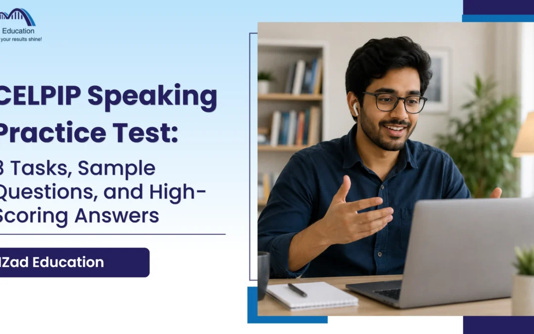CELPIP Speaking Practice Test (Questions & Sample Answers)