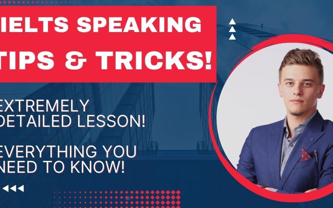 Important IELTS Speaking Tips and Tricks