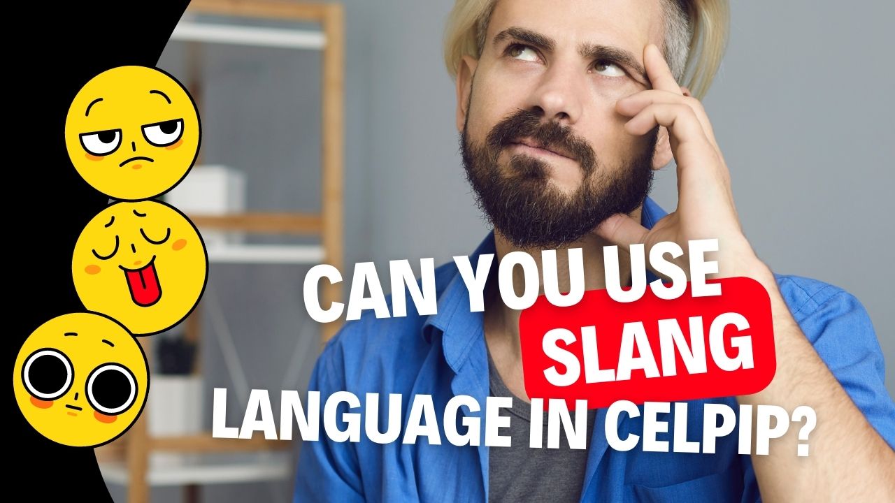 Slang Language in CELPIP?