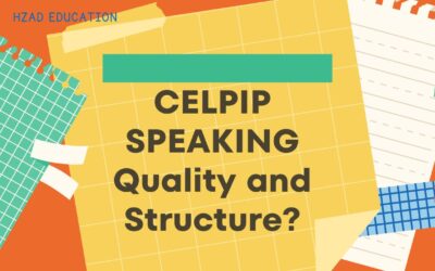CELPIP SPEAKING Quality and Structure?