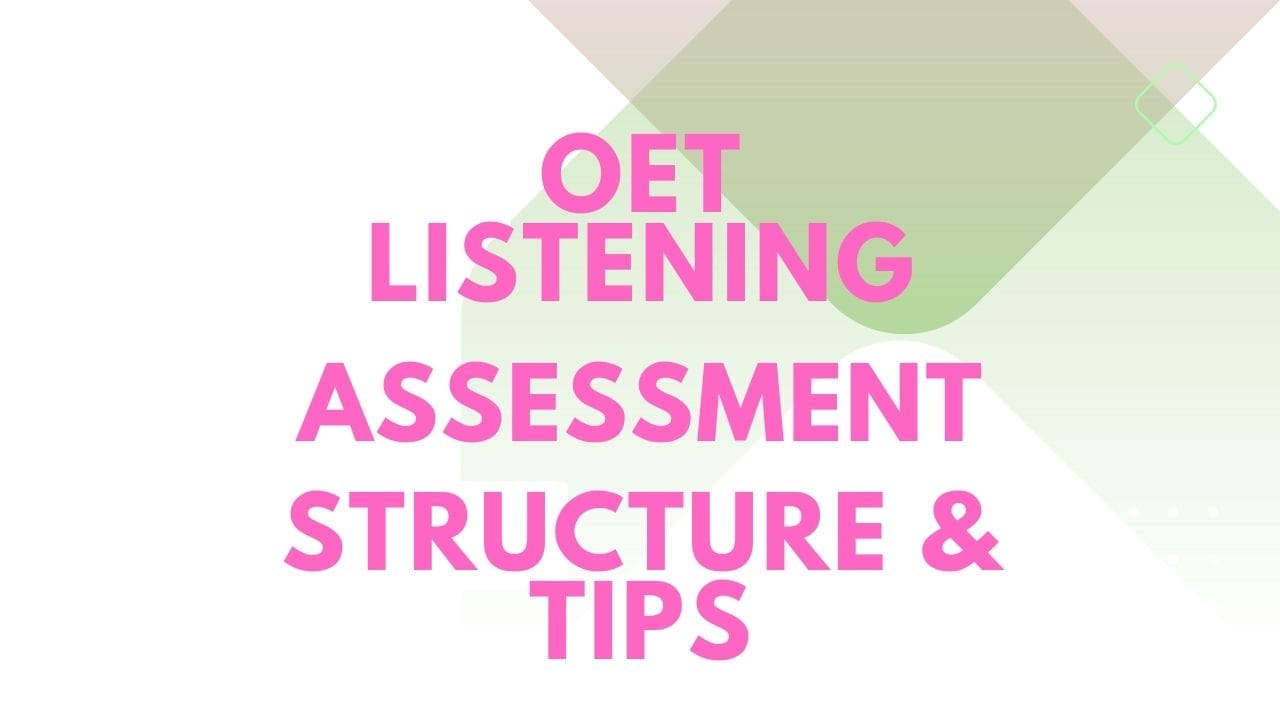 OET Listening - Assessment Structure & Tips