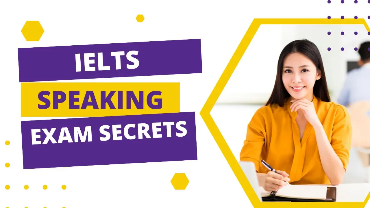 IELTS Speaking Exam Secret