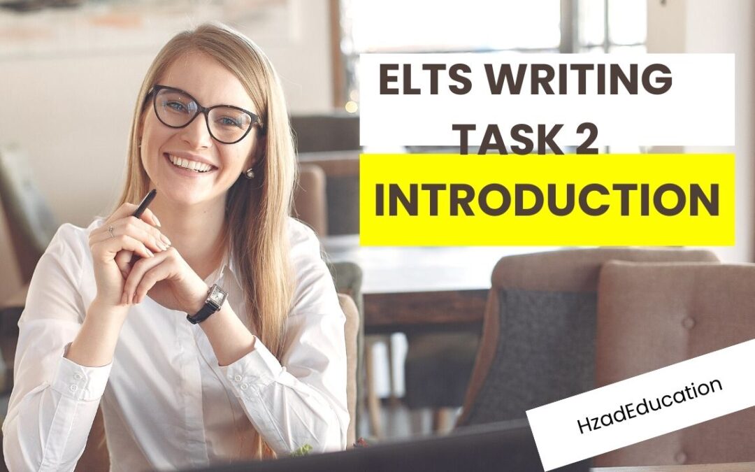 ELTS Writing Task 2 – Introduction