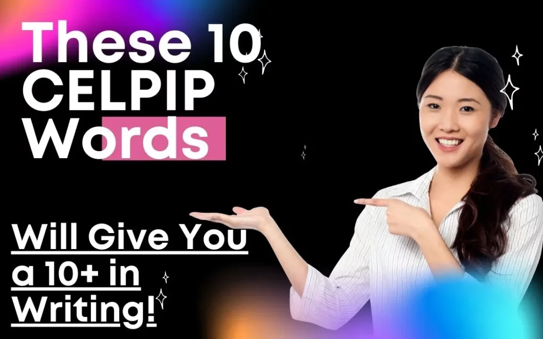 10 CELPIP Words 10+