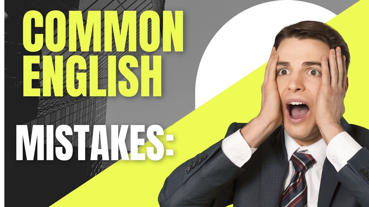 Common English Mistakes: