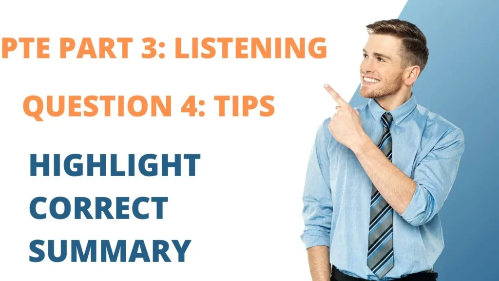 PTE Part 3: Listening Question 4: Highlight Correct Summary -Following the tips and strategies outlined in this post can enhance your listening comprehension skills an d accurately identify the most suitable summary statement