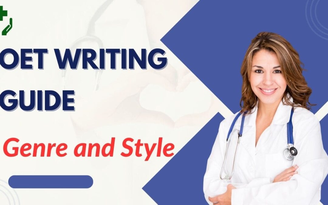 OET Writing Guide: Genre and Style