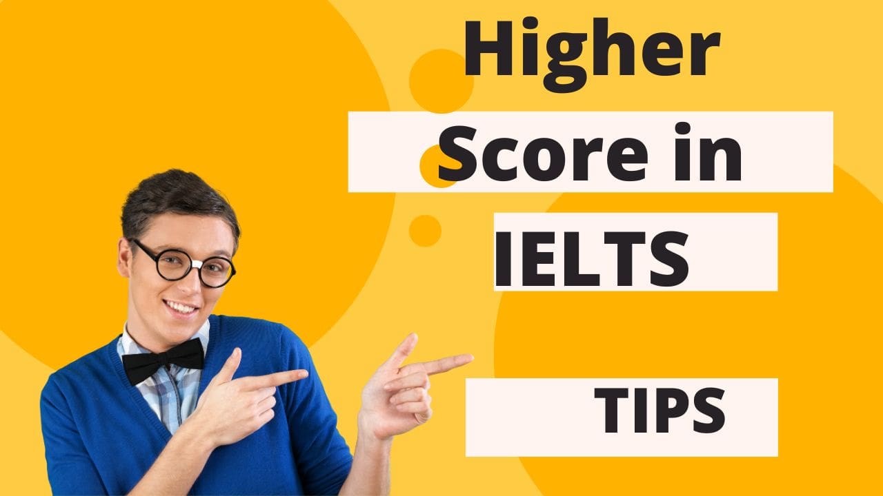 Higher Score in IELTS:To achieve a high score, it's essential to have good English language skills and be familiar with various exam techniques and strategies.