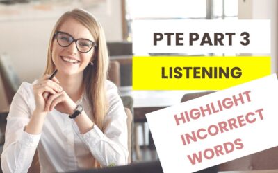 PTE Part 3: Listening: Highlight Incorrect Words