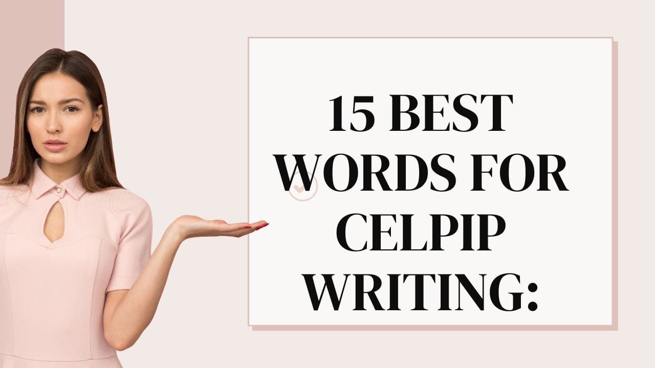 15 BEST Words for CELPIP Writing: learn 15 words today, and if you use at least 10 or even 8 of them in your CELPIP writing, your scores will improve dramatically. These words are extremely common and can be effortlessly utilized in both informal and formal situations, resulting in a significant boost to your scores.