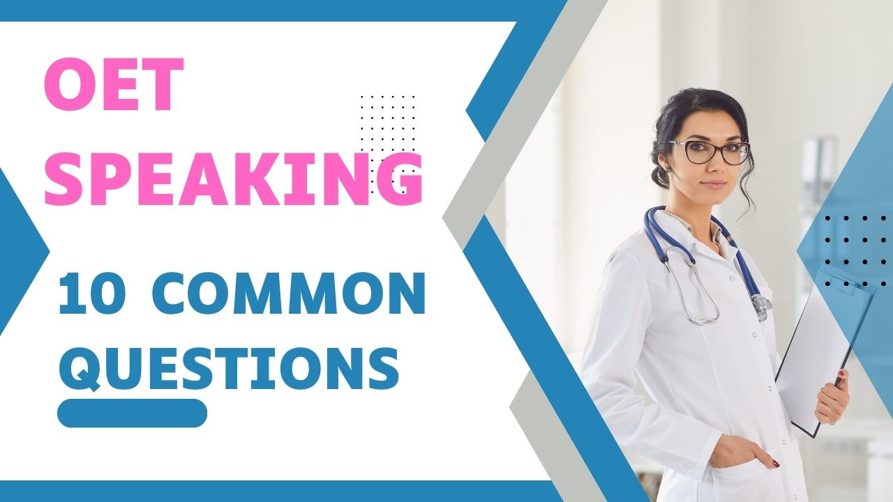 10 common questions about OET Speaking