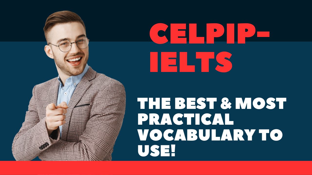CELPIP- IELTS, The Best & Most Practical Vocabulary To Use! :There are certain words and phrases that everyone uses, and it may be acceptable to use them in daily life. However, if you are preparing for your CELPIP and IELTS exams, it is important to be unique and have a diverse range of words. You should know how and where to incorporate them.