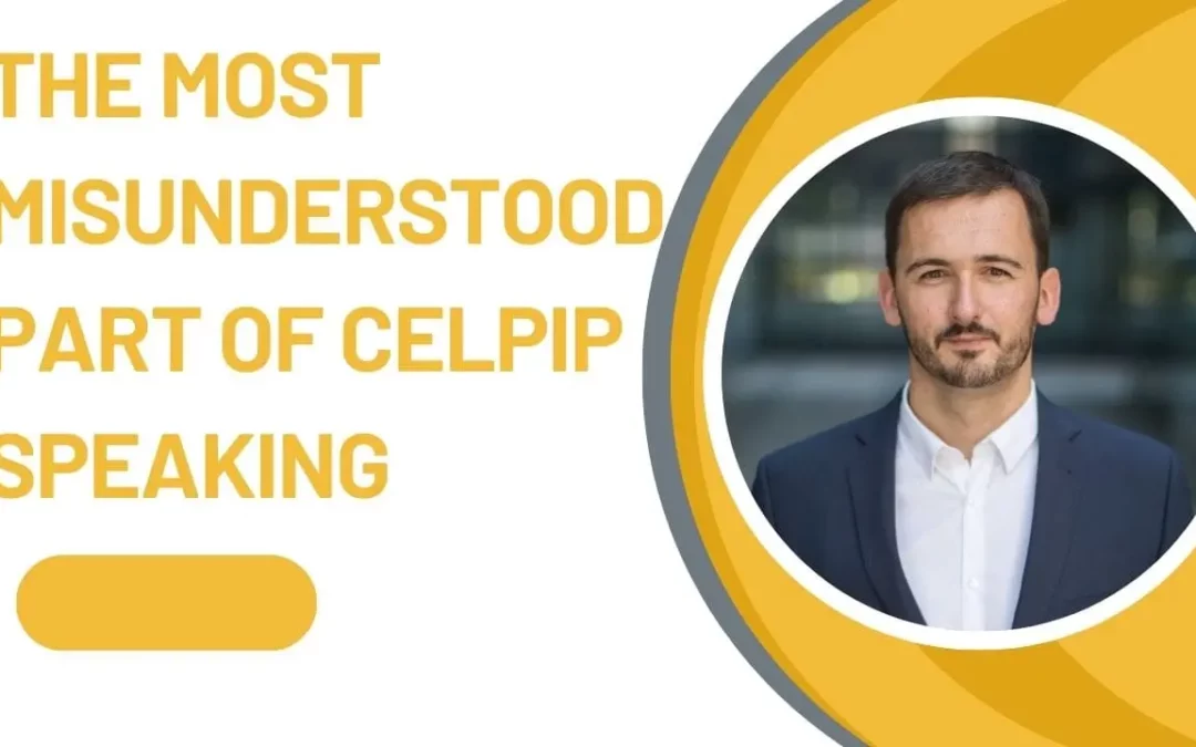 The Most Misunderstood Part of CELPIP Speaking 
