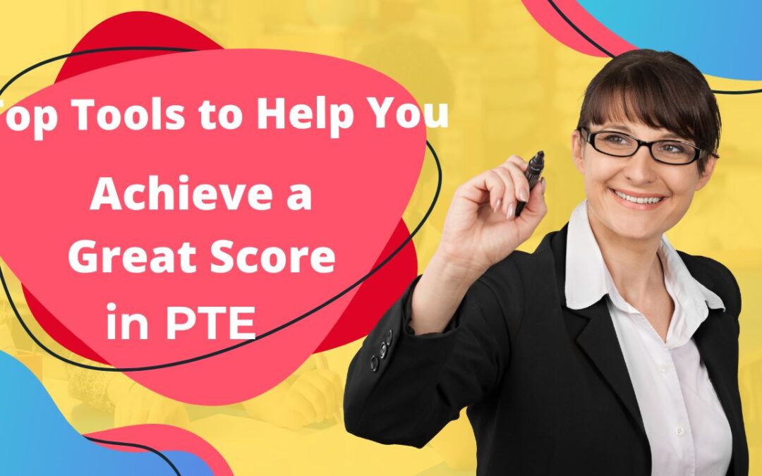 PTE – Tools for a Great Score
