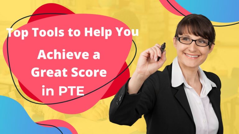 Top Tools to Help You Achieve a Great Score in PTE: To ensure success, you need to dedicate yourself, practice diligently, and acquire the right set of tools. In this blog post, we will explore some of the top tools that can help you excel in your PTE Academic journey.