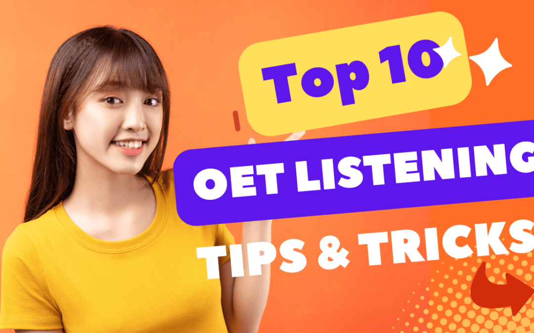 OET Listening: 10 Top Tips & Tricks!