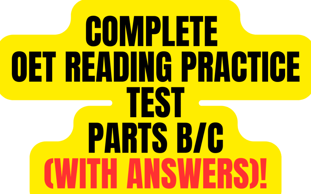 OET Reading Practice Test (Parts B/C) – With Answers!