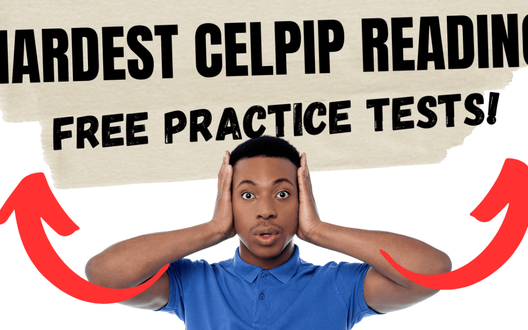 CELPIP Reading Practice Tests (1-4): HARDEST