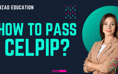 How to Pass the CELPIP Test? Complete Breakdown