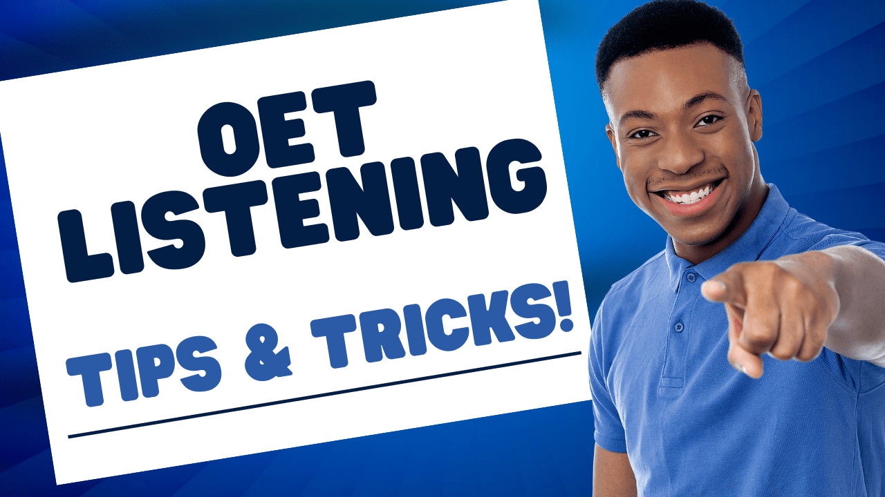 The best OET listening tips, strategies and tricks are available on this site, which will help you score higher on all modules.