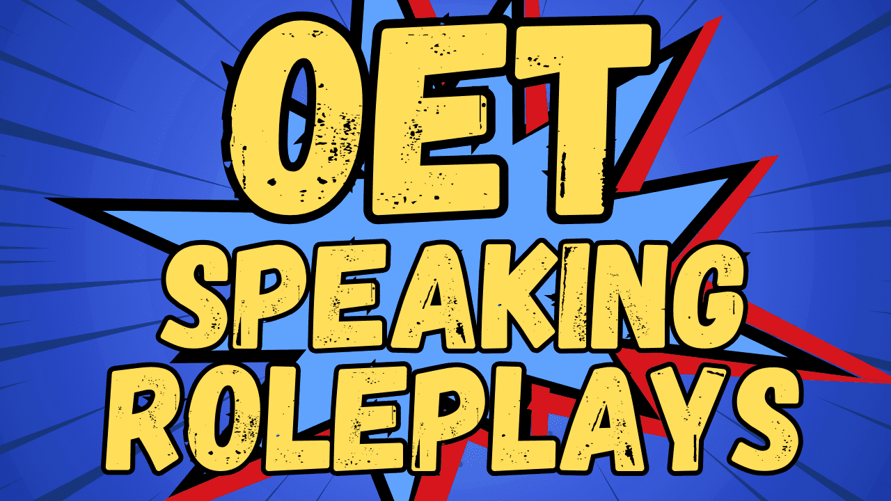 This blog explains all the OET Speaking Roleplays tips and tricks you need to know to ace the test and receive a B or above!