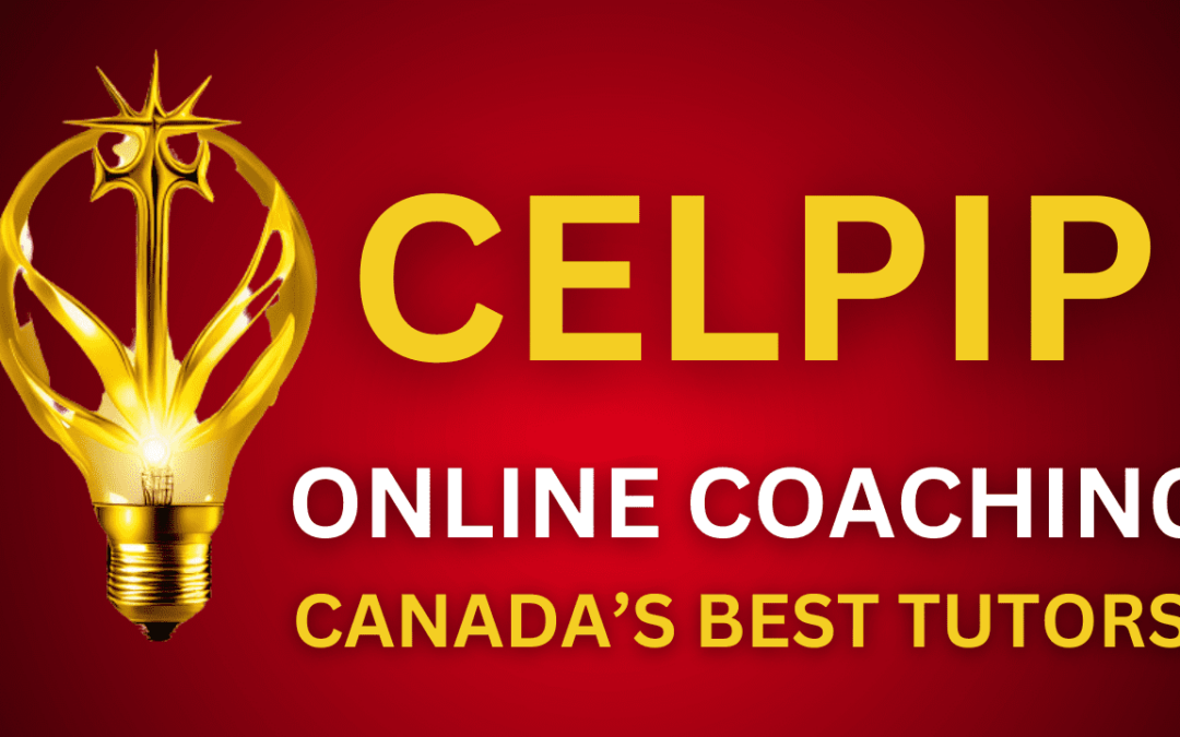 CELPIP 10+ Coaching and Dedicated Lessons! Top Teachers!
