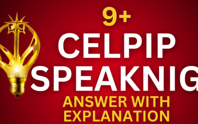 How to Score 9+ in CELPIP Speaking?