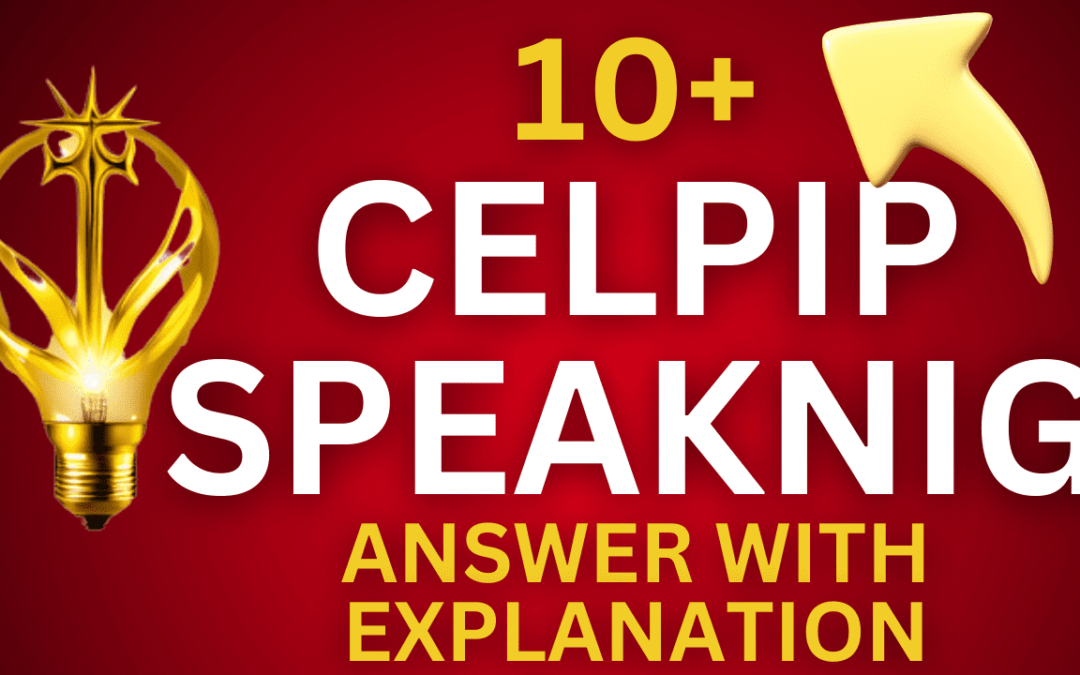 Best CELPIP Speaking Sample Answer