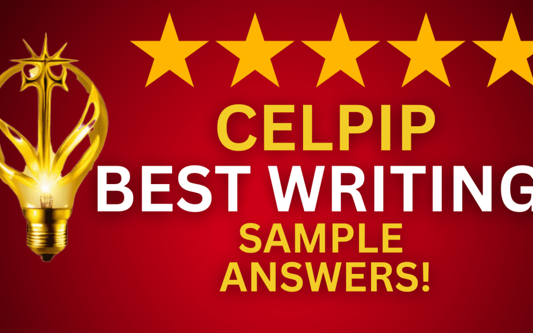 CELPIP WRITING BEST SAMPLE ANSWERS (TASK 1)