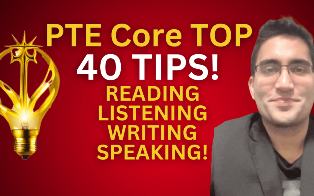 40 BEST PTE Core Tips to Get a CLB 9+ In Your Exam!