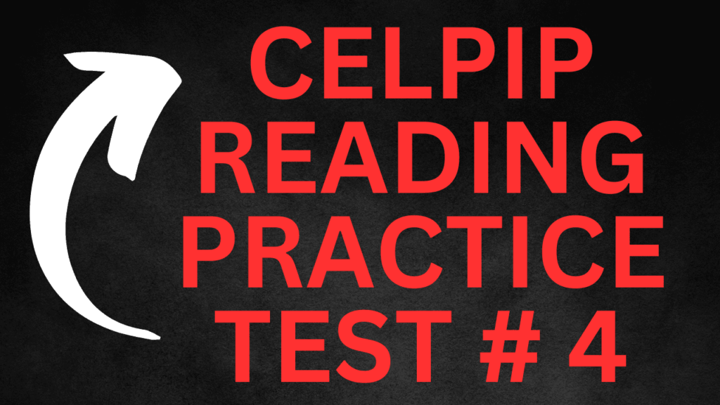 Take a look at this challenging reading practice test 3 for the CELPIP, which includes parts 1 through 4. Are you able to get a 9?