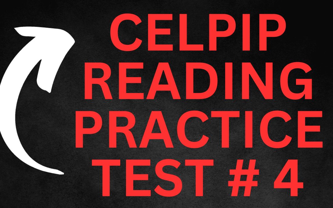 CELPIP Reading Practice Test 4 (HARD)