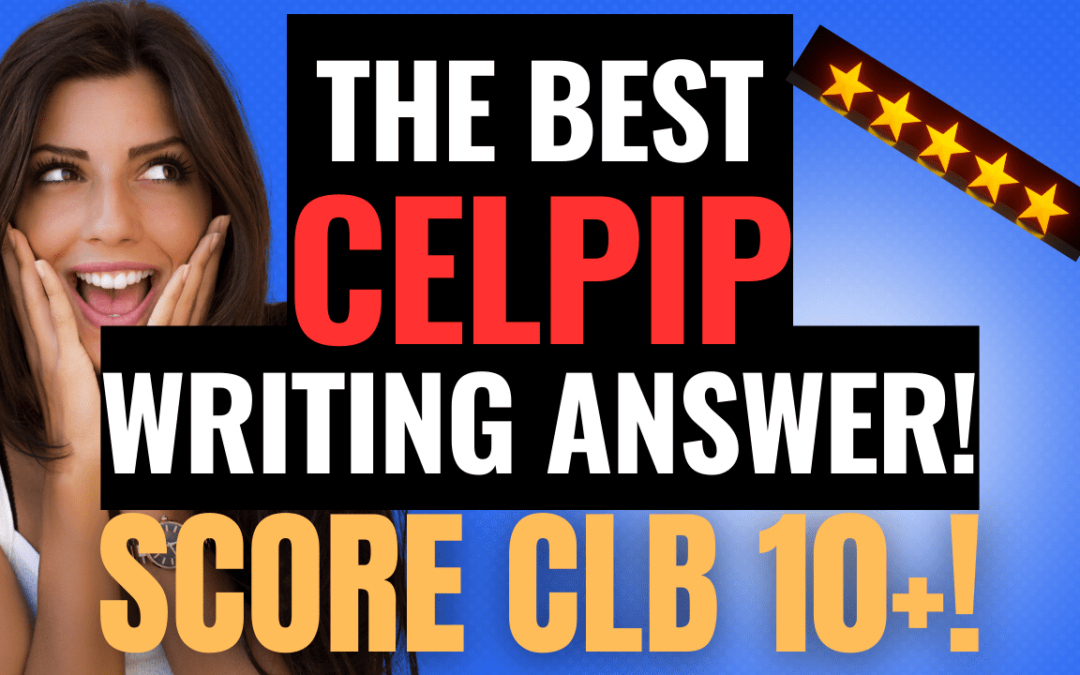 CELPIP BEST WRITING TASK 1 Breakdown!