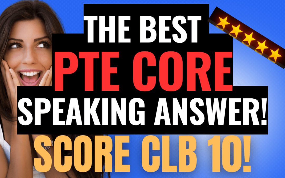 BEST PTE CORE SPEAKING SAMPLE ANSWERS!