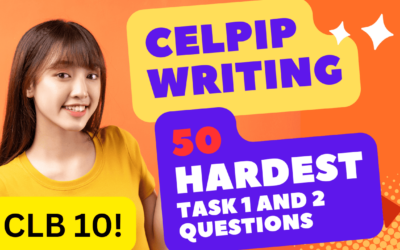 50 Hardest CELPIP Writing Questions