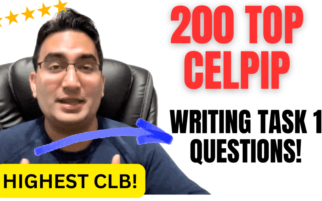 200 Top CELPIP Writing Task 1 Questions!