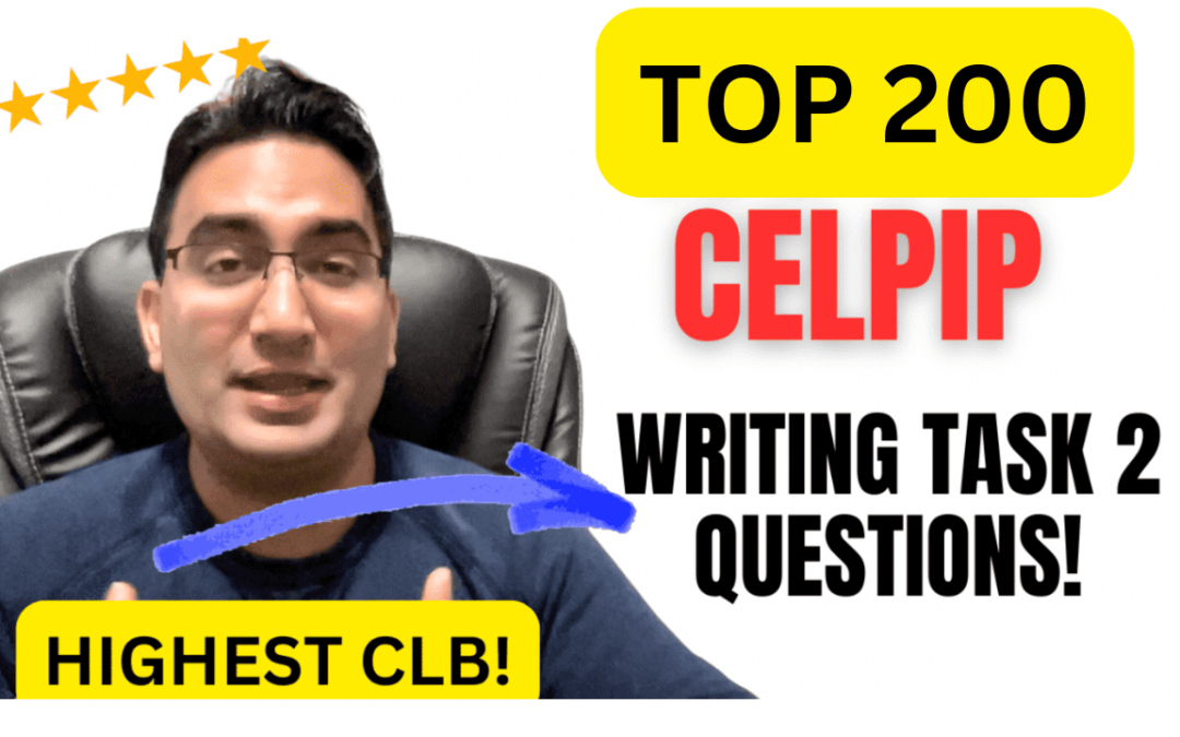 200 Top CELPIP Writing Task 2 Questions