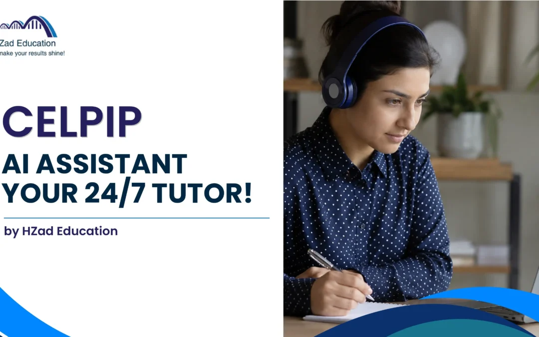 CELPIP AI Tutor by HZad Education