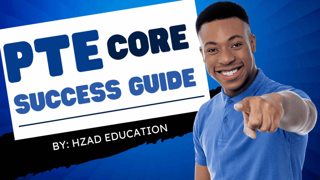 Discover everything about PTE Core 2025: test format, prep tips, scoring, and HZAD’s proven course to boost your CLB score fast!