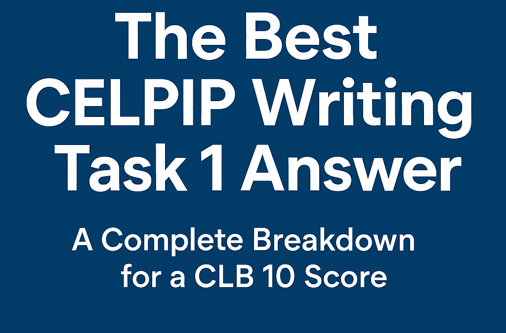 Best CELPIP Writing Task 1 Answer