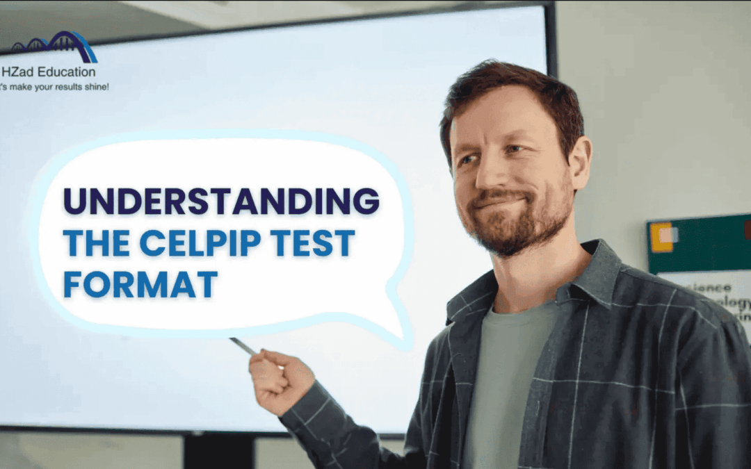 Understanding the CELPIP Test Format