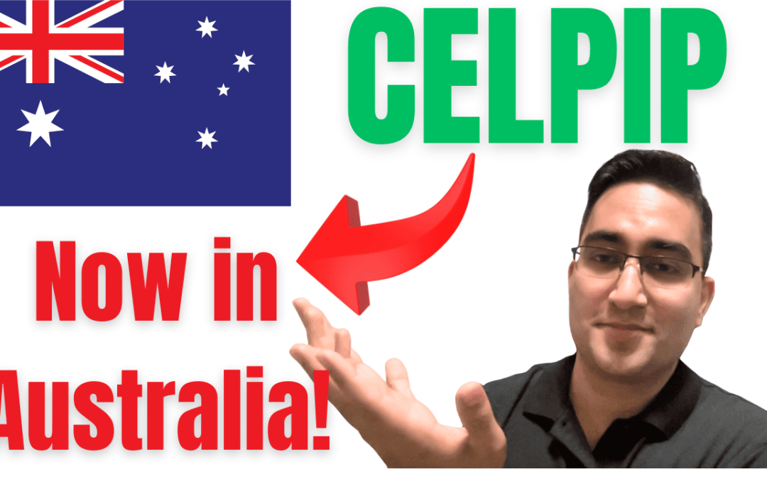 Major Update: CELPIP Now Accepted for Australian Immigration