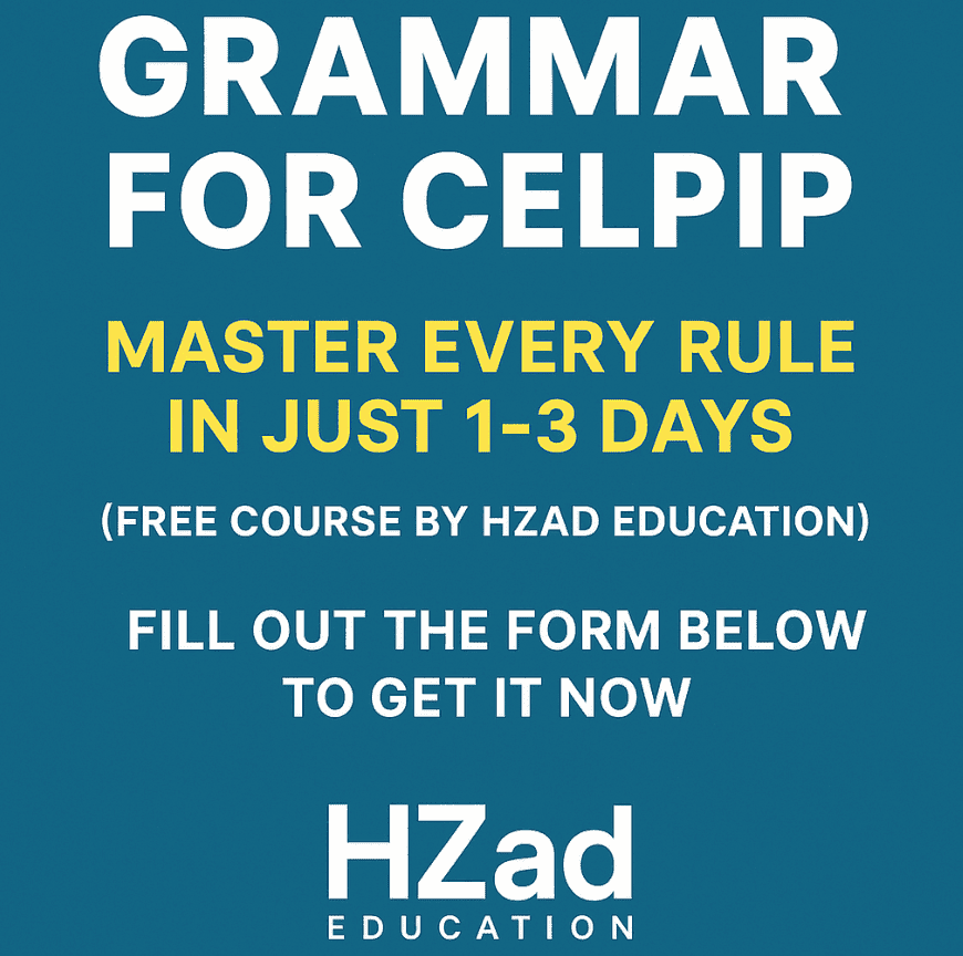 Struggling with CELPIP grammar? Download our free Grammar for CELPIP PDF. Zero fluff, quick to complete, and guaranteed to improve your score.