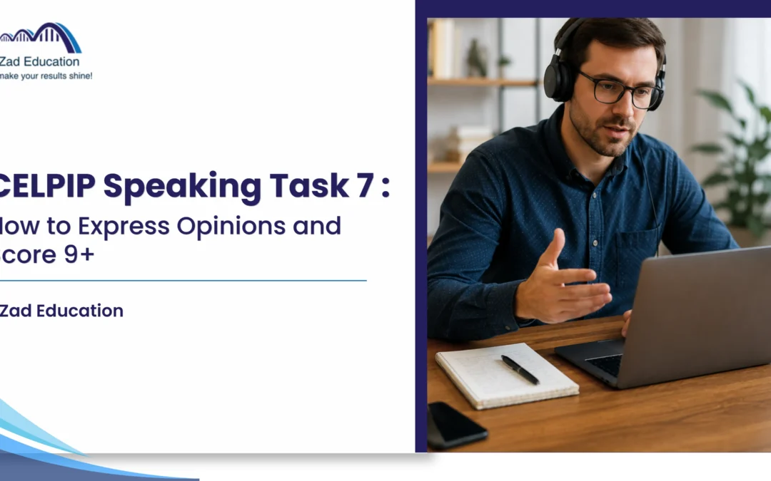 CELPIP Speaking Task 7: How to Express Opinions and Score 9+