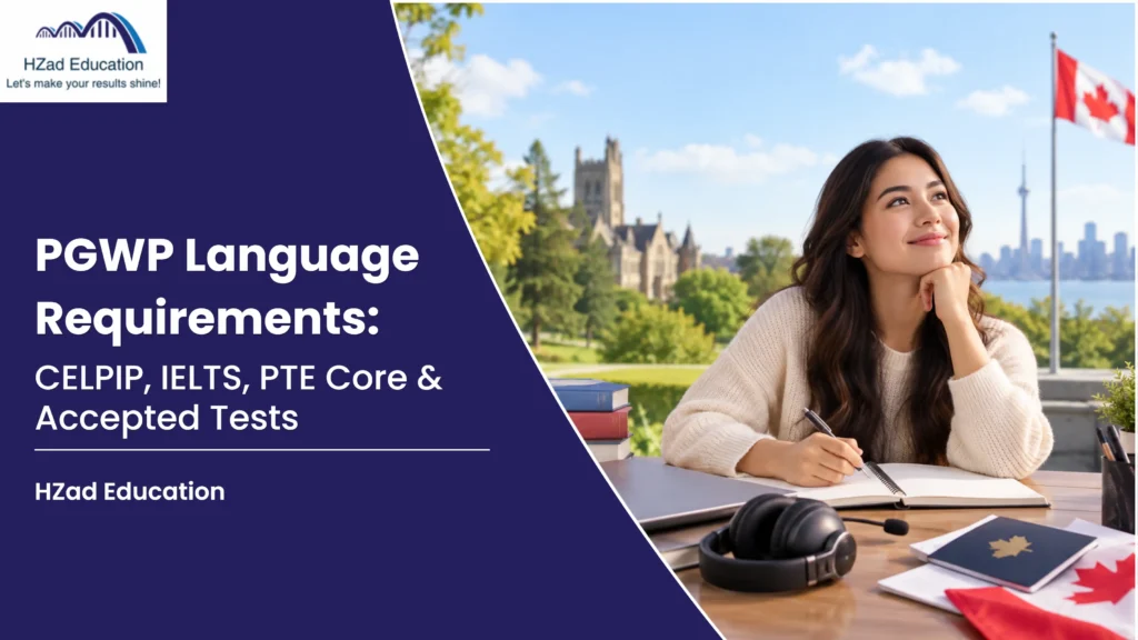 pgwp language requirements celpip, ielts, pte core & accepted tests
